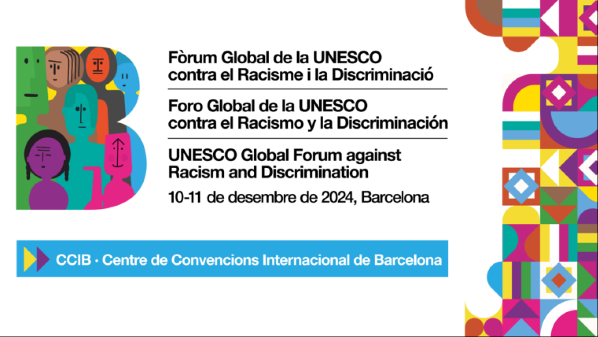 La UNESCO celebra el Foro Global contra el Racismo y la Discriminación en Barcelona